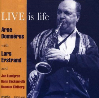 Audio Live Is Life Arne/Erstrand Domnerus