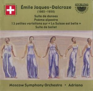 Audio Jaques-Dalcroze Orchesterwerke Jaques/Dalcroze