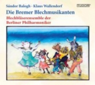 Аудио Die Bremer Blechmusikanten Sandor Blechbläserensemble der BP/Balogh