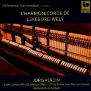 Hanganyagok Das Harmoncorde von Lefebure-Wely Joris Verdin