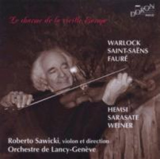 Audio Der Charme des alten Europa Roberto/Orchestre de Lancy-Geneve Sawicki