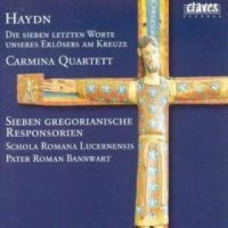 Audio Die Sieben Letzten Worte/7 gregorian.Responsorien Carmina Quartett