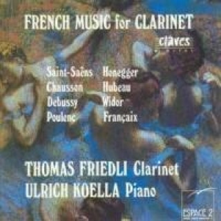 Hanganyagok French Music For Clarinet Thomas Friedli