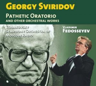 Audio Pathetisches Oratorium/Zeit vorwärts/Kleines Tript V. Fedosseyev/Tchaikovsky SO of Moscow Radio