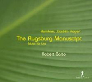 Hanganyagok Das Augsburg Manuskript-Musik für Laute Robert Barto