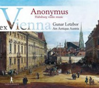 Audio Violinmusik aus der Wiener Handschrift XIV 726 Letzbor/Ars Antiqua Austria