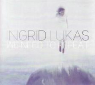 Audio We need to repeat Ingrid Lukas