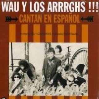 Audio Cantan En Espanol Wau Y Los Arrrghs!!