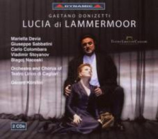 Hanganyagok Lucia di Lammermoor Stoyanov/Devia/Sabbatini/Nacoski/Korsten/Pinti