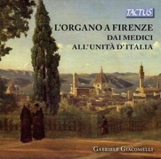 Аудио Orgelmusik aus Florenz Gabriele Giacomelli