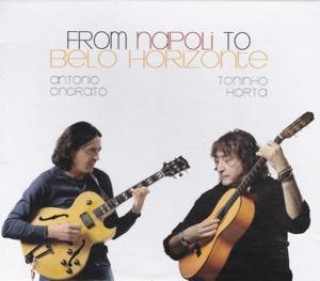 Audio From Napoli to Belo Horizonte Antonio & Horta Onorato