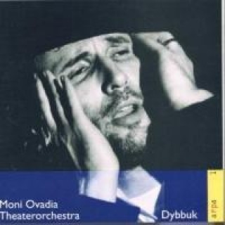 Audio Dybbuk Moni Theaterorchestra Ovadia