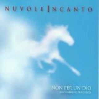 Zvok Non Per Un Dio Nuvole Incanto