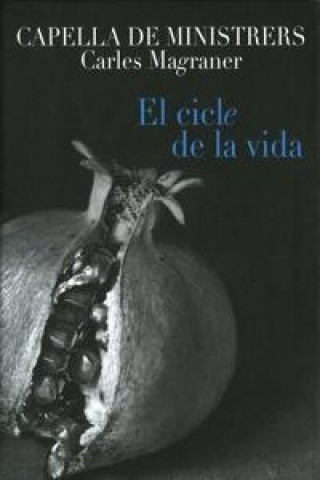 Audio El ciclo de la vida-25 years of Capella de Minis Magraner/Capella de Ministrers