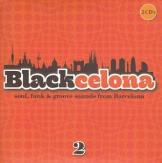 Audio Blackcelona 2-Soul,Funk & Groove Sounds from Ba Various