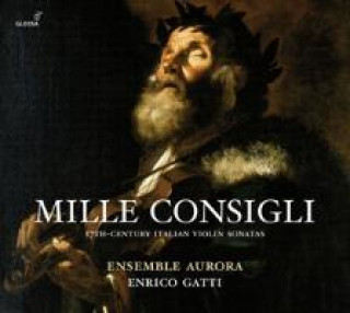 Audio Mille Consigli-17th-Century Italian Violin Sonata Ensemble Aurora