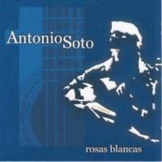 Audio Rosas Blancas Antonio Soto