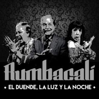 Audio El Duende,La Luz y La Noche Rumbacali