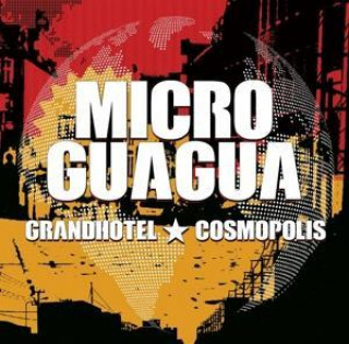 Audio Grandhotel Cosmopolis Microguagua