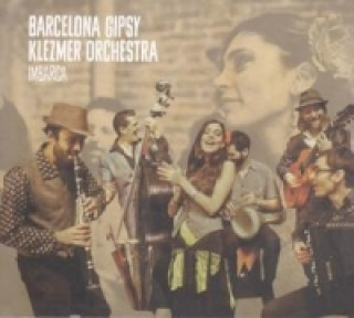 Audio Imbarca Barcelona Gipsy Klezmer Orchestra