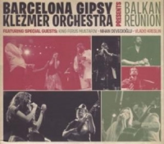 Audio Balkan Reunion Barcelona Gipsy Klezmer Orchestra