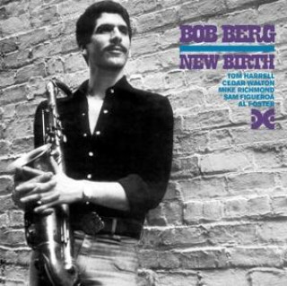 Audio New Birth Bob Berg