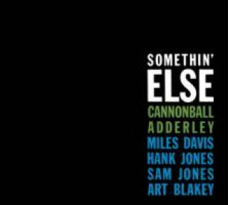 Audio Somethin' Else Cannonball Adderley