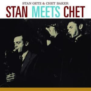 Audio Stan Meets Chet+2 Bonus Tracks Stan & Baker Getz