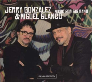 Hanganyagok Music For Big Band Jerry & Blanco Gonzalez