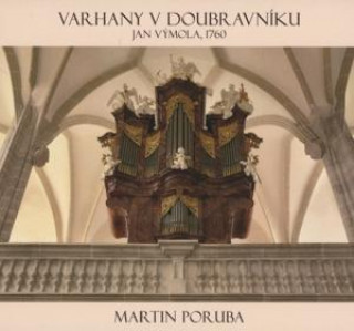 Hanganyagok Orgelmusik des 18.Jahrhunderts Martin Poruba