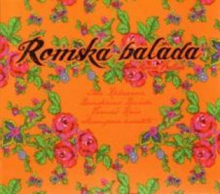 Hanganyagok Romsk Balada/Roma Ballads Ida Kelarova