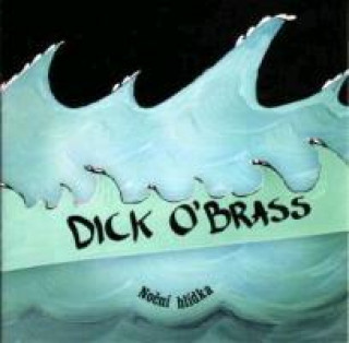 Audio Nocni hlidka Dick O'Brass