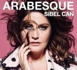 Audio Arabesque Sibel Can