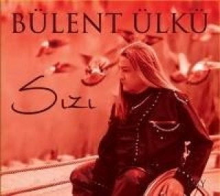 Hanganyagok Sizi Bülent Ülkü