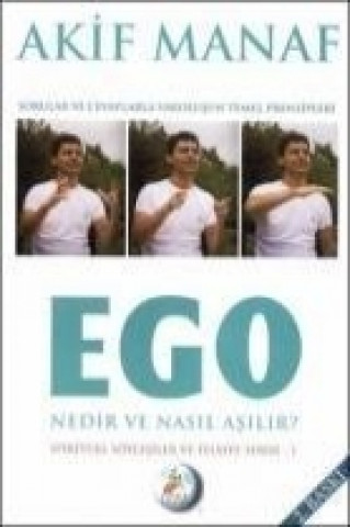 Könyv Ego Nedir Nasil Asilir Akif Manaf