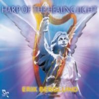 Audio HARP OF THE HEALING LIGHT Erik Berglund