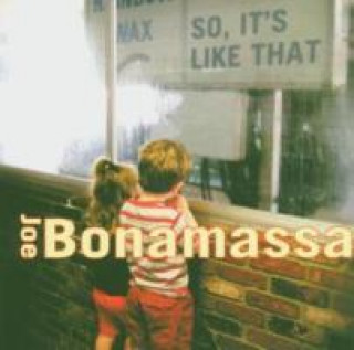 Hanganyagok So,It's Like That Joe Bonamassa