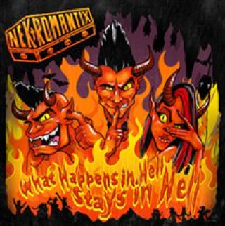 Audio What Happens In Hell,Stays In Hell Nekromantix