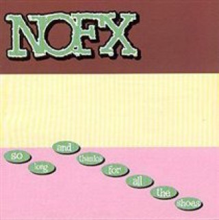 Audio So Long...And Thanks For All The Shoes NOFX