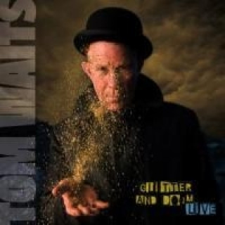 Audio Glitter And Doom (Live) Tom Waits