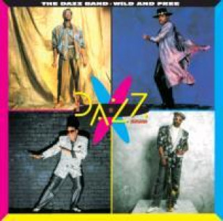 Zvok Wild And Free Dazz Band