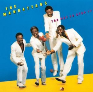 Audio Too Hot To Stop It The Manhattans