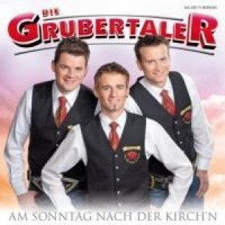 Audio Am Sonntag nach der Kirch'n die Grubertaler