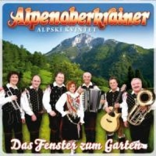 Audio Das Fenster zum Garten Alpenoberkrainer