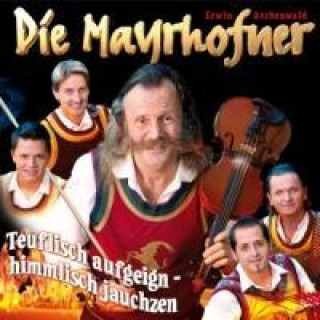 Zvok Teuflisch Aufgeign'-Himmlisch Die Mayrhofner
