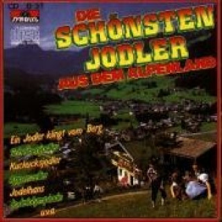 Audio Die Schönsten Jodler Aus Dem Alpenland Various