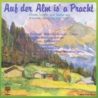 Hanganyagok Auf Der Alm Is' A Pracht Various