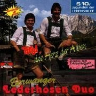 Audio Tirol,Das Herz Der Alpen Berwanger Lederhosen Duo