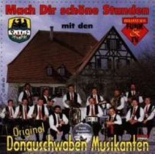 Audio Mach Dir Schöne Stunden Original Donauschwaben Musikanten