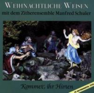 Audio Weihnachtliche Weisen-Kommet Manfred Zitherensemble Schuler